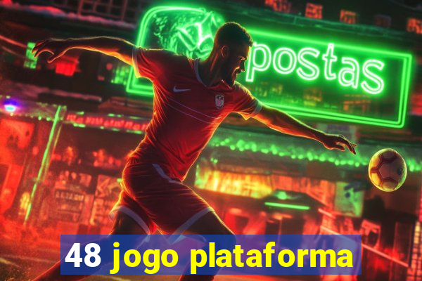 48 jogo plataforma