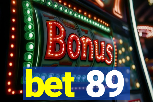 bet 89