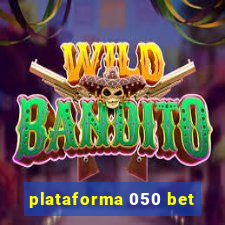 plataforma 050 bet