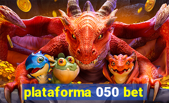 plataforma 050 bet