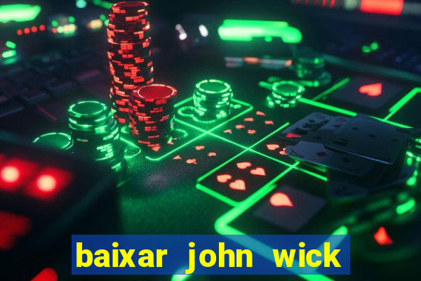 baixar john wick de volta ao jogo mega