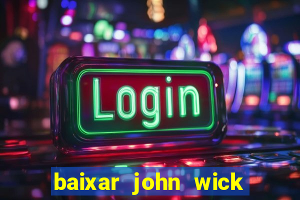 baixar john wick de volta ao jogo mega