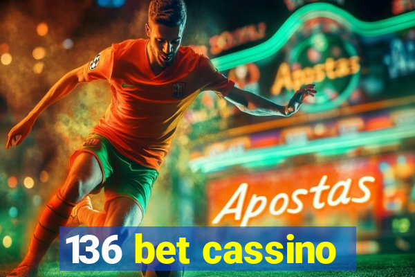 136 bet cassino