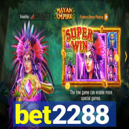 bet2288