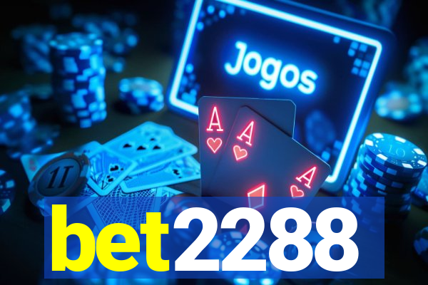 bet2288