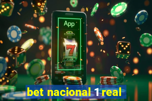 bet nacional 1 real