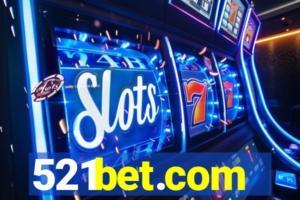 521bet.com