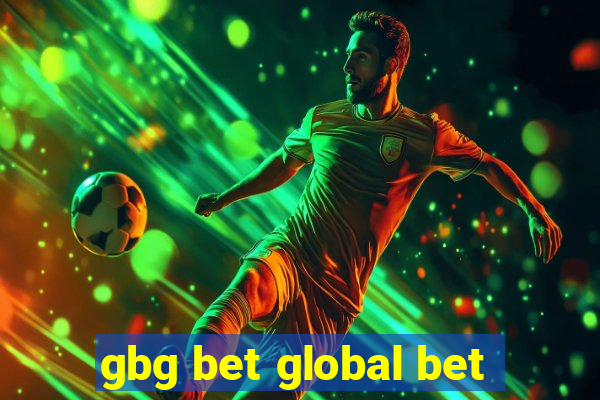 gbg bet global bet