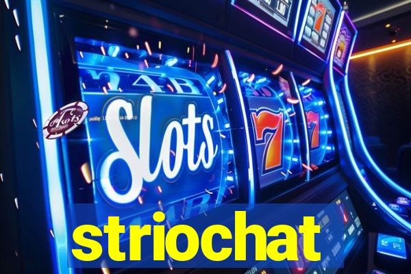 striochat