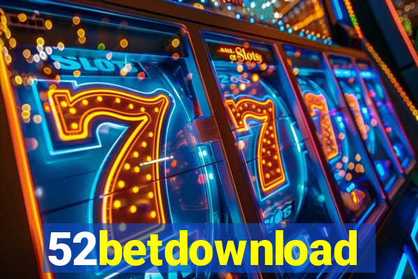 52betdownload