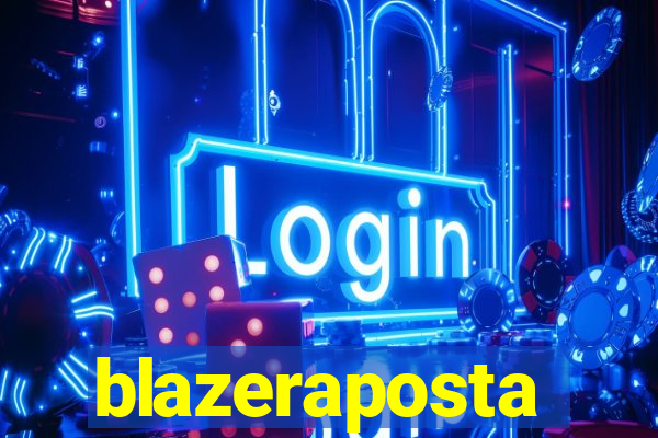 blazeraposta