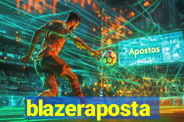 blazeraposta