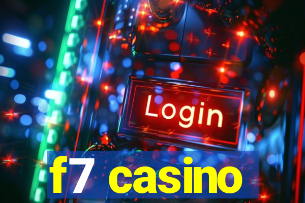 f7 casino