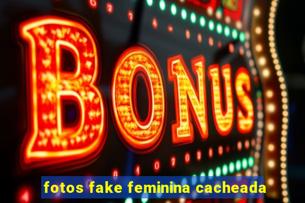 fotos fake feminina cacheada