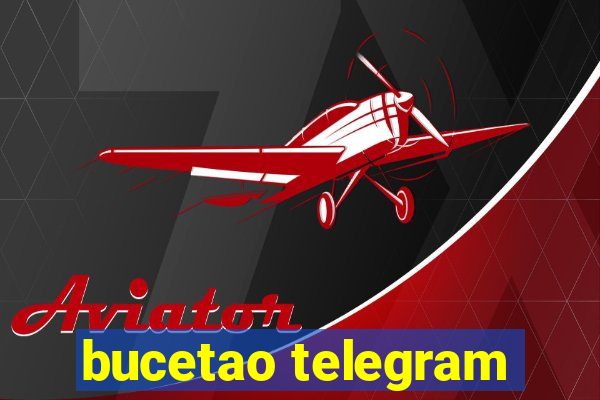 bucetao telegram