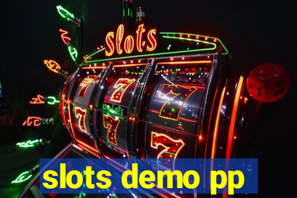 slots demo pp