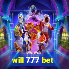 will 777 bet