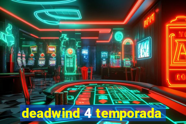 deadwind 4 temporada