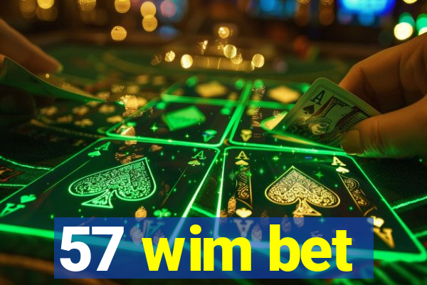 57 wim bet