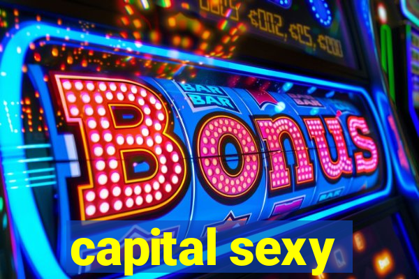 capital sexy