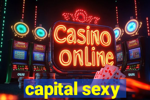 capital sexy