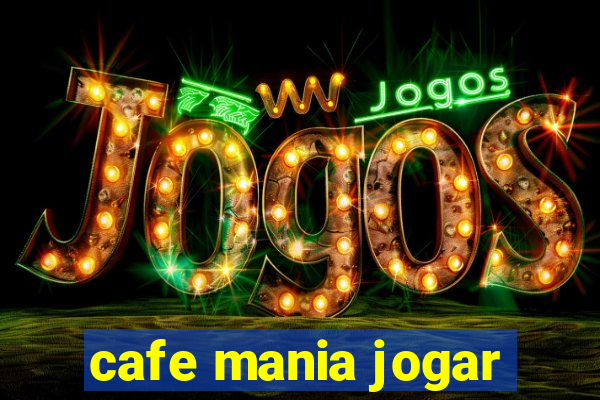 cafe mania jogar