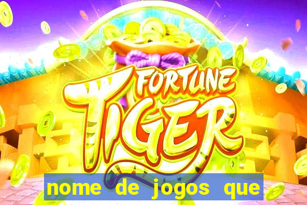 nome de jogos que ganha dinheiro de verdade