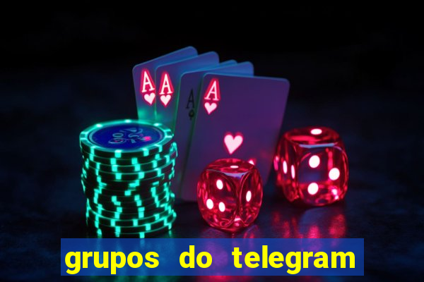 grupos do telegram mais de 18