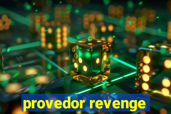 provedor revenge