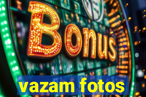 vazam fotos