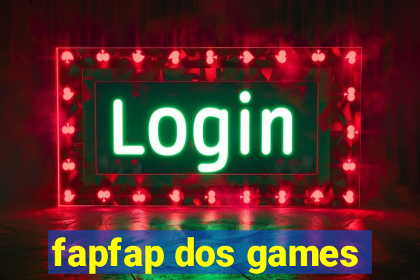 fapfap dos games