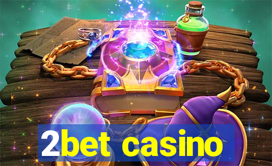 2bet casino