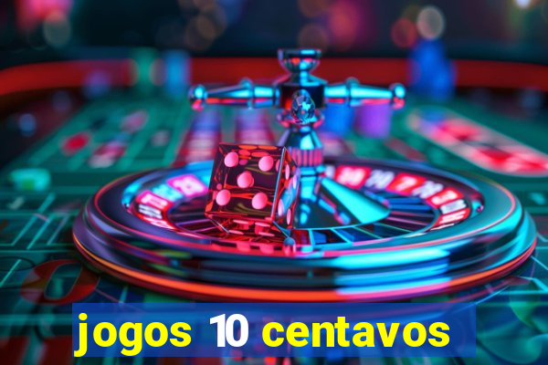 jogos 10 centavos