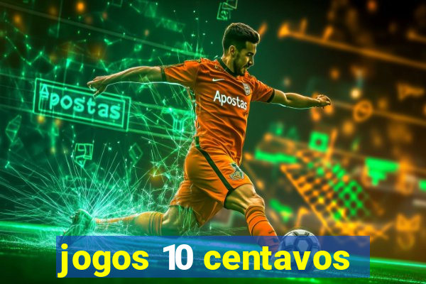 jogos 10 centavos