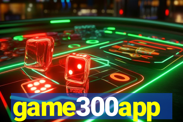 game300app