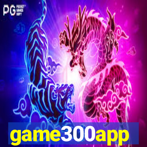 game300app