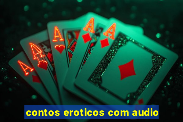 contos eroticos com audio