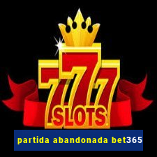 partida abandonada bet365