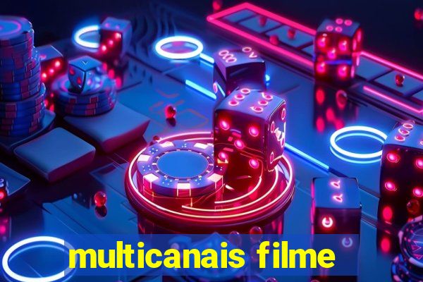 multicanais filme