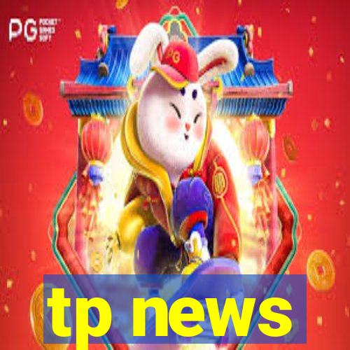 tp news