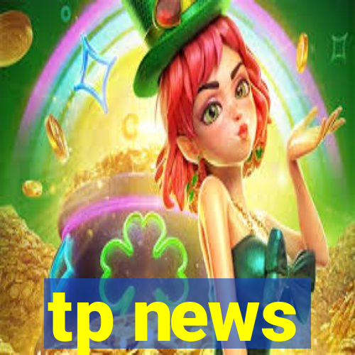 tp news