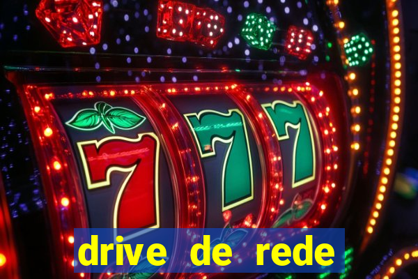 drive de rede windows 7