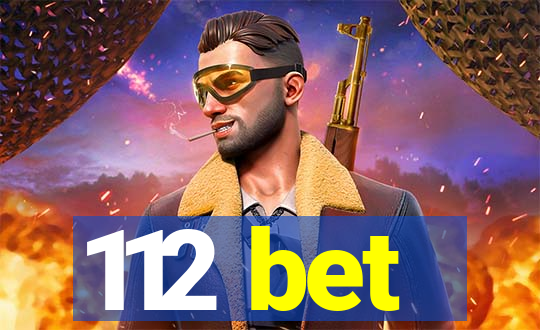 112 bet