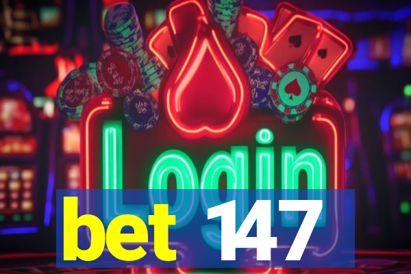 bet 147