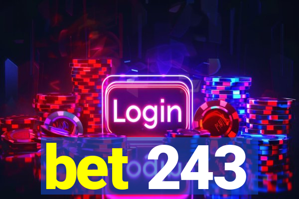 bet 243