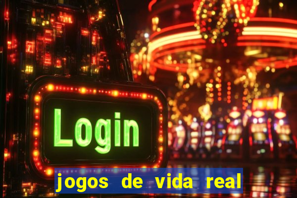 jogos de vida real na escola