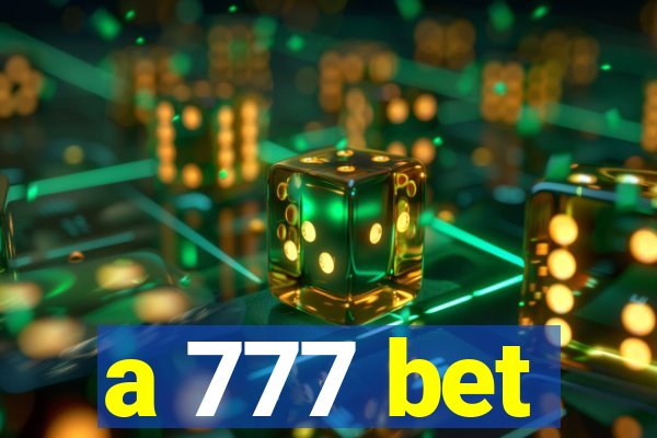 a 777 bet