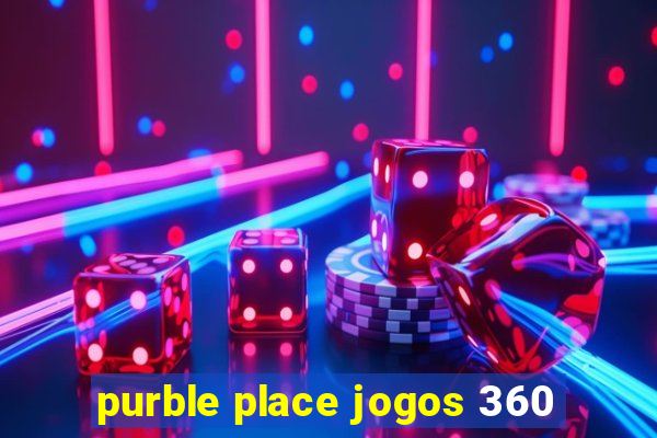 purble place jogos 360