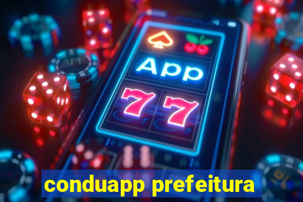 conduapp prefeitura