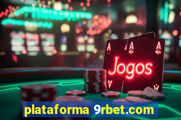 plataforma 9rbet.com